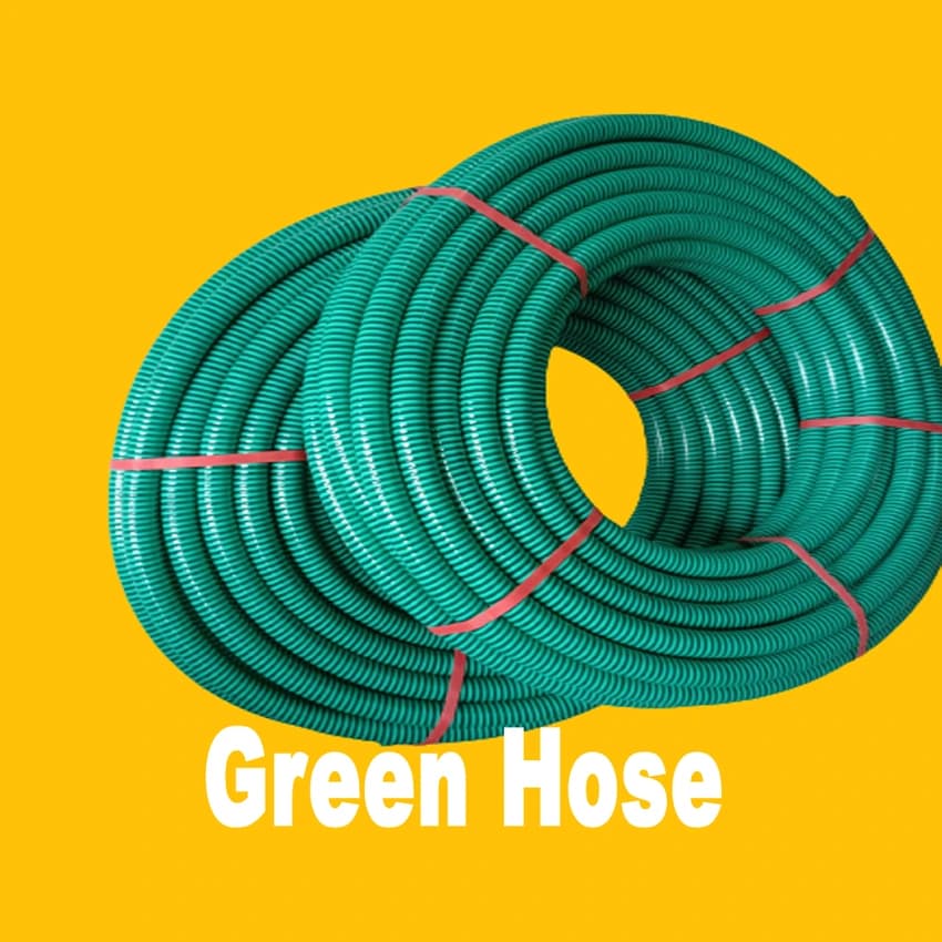 GREEN HOSE, CALL US FOR PRICE